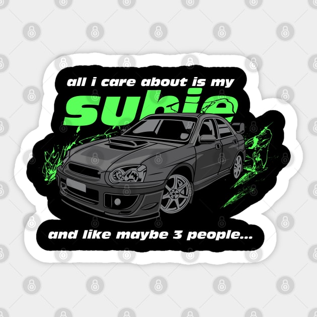 All I care about is my Subie Sticker by Shaddowryderz